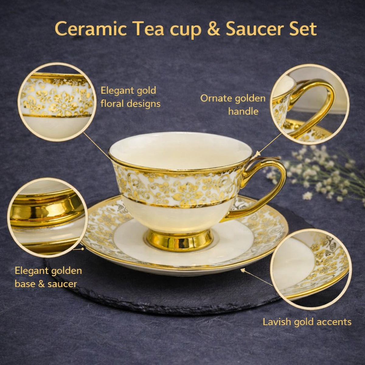 6 Persons Ceramic Tea cup & Saucer Set - Golden Flower Design